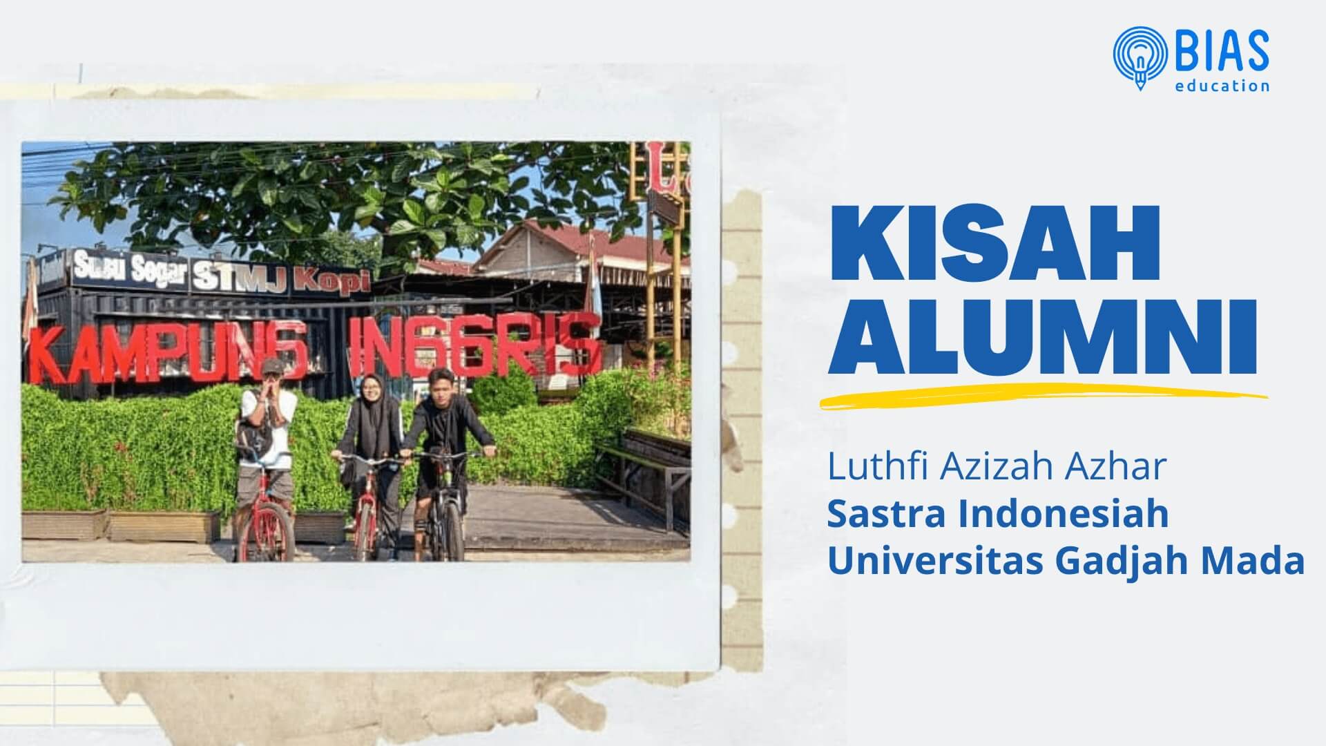 Kisah Alumni Luthfi Azizah Azhar