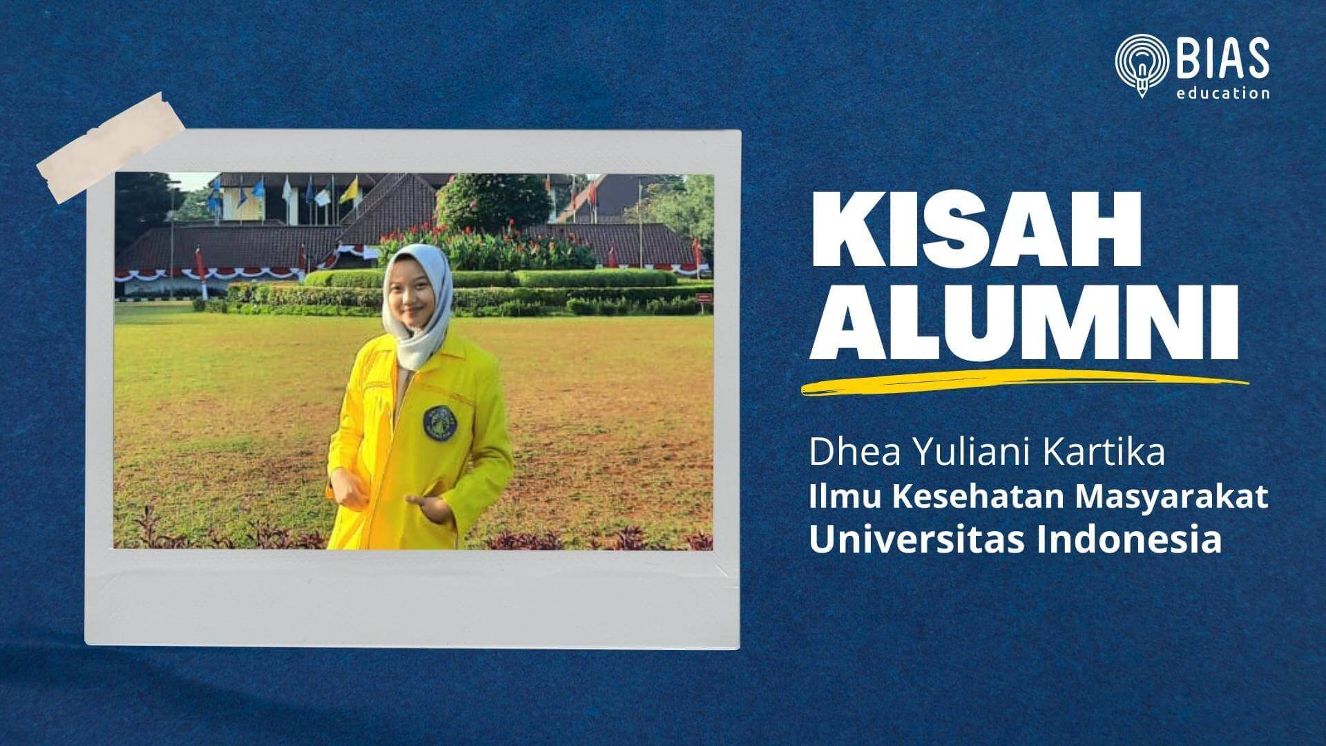 Kisah Alumni Dhea Yuliani Kartika